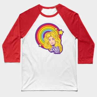 I'm a Dolly Fan! Baseball T-Shirt